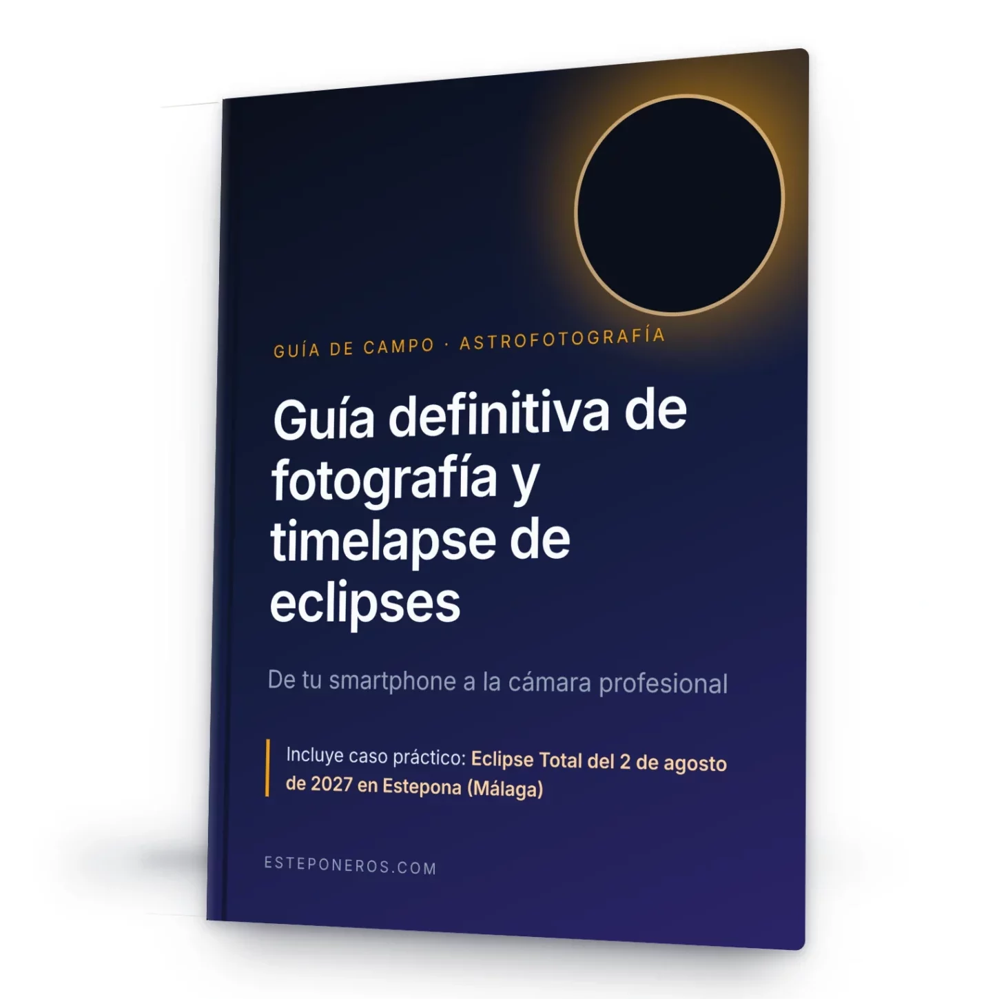 Guía fotográfica y de timelapse para no perder ni un detalle del eclipse